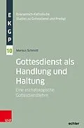 E-Book (pdf) Gottesdienst als Handlung und Haltung von Markus Schmidt