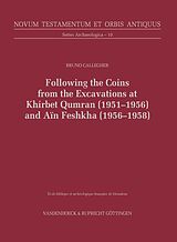 eBook (pdf) Following the Coins from the Excavations at Khirbet Qumran (1951-1956) and Aïn Feshkha (1956-1958) de Bruno Callegher