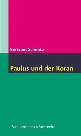 E-Book (pdf) Paulus und der Koran von Bertram Schmitz