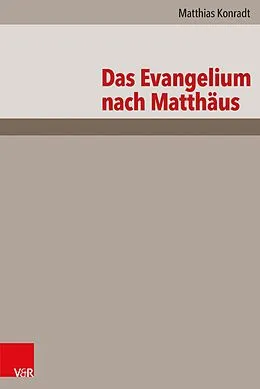 E-Book (pdf) Das Evangelium nach Matthäus von Matthias Konradt