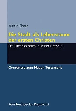 E-Book (pdf) Die Stadt als Lebensraum der ersten Christen von Martin Ebner