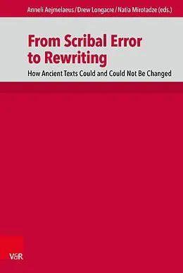E-Book (pdf) From Scribal Error to Rewriting von Anneli Aejmelaeus, Drew Longacre, Natia Mirotadze