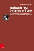 E-Book (pdf) 'Written for Our Discipline and Use' von Agnethe Siquans, Thomas R. Karmann, Susanne Plietzsch