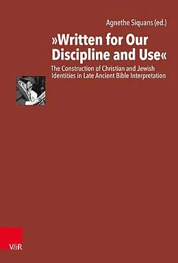 E-Book (pdf) 'Written for Our Discipline and Use' von Agnethe Siquans, Thomas R. Karmann, Susanne Plietzsch
