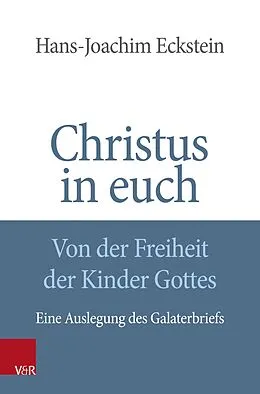 E-Book (pdf) Christus in euch - Von der Freiheit der Kinder Gottes von Hans-Joachim Eckstein
