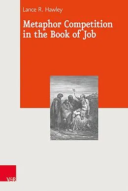 E-Book (pdf) Metaphor Competition in the Book of Job von Lance R. Hawley
