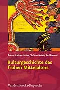 E-Book (pdf) Kulturgeschichte des frühen Mittelalters von Anton Grabner-Haider, Johann Maier, Karl Prenner