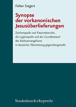 E-Book (pdf) Synopse der vorkanonischen Jesusüberlieferungen von Folker Siegert