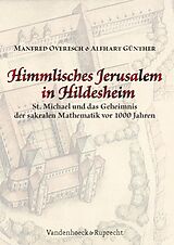 E-Book (pdf) Himmlisches Jerusalem in Hildesheim von Alfhart Günther, Manfred Overesch