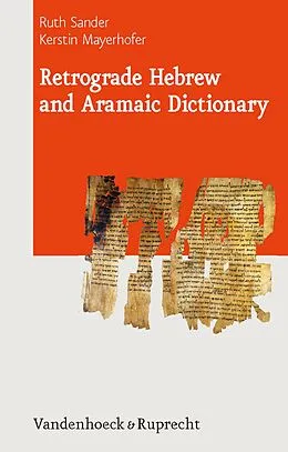 E-Book (pdf) Retrograde Hebrew and Aramaic Dictionary von Ruth Sander, Kerstin Mayerhofer