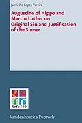 E-Book (pdf) Augustine of Hippo and Martin Luther on Original Sin and Justification of the Sinner von Jairzinho Lopes Pereira
