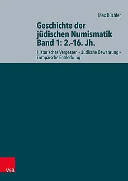E-Book (pdf) Geschichte der jüdischen Numismatik - Band 1: 2.-16. Jh. von Max Küchler