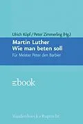 E-Book (pdf) Wie man beten soll von Martin Luther