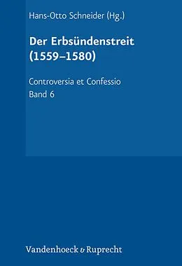 E-Book (pdf) Der Erbsündenstreit (1559-1580) von Irene Dingel