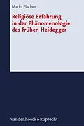 E-Book (pdf) Religiöse Erfahrung in der Phänomenologie des frühen Heidegger von Mario Fischer