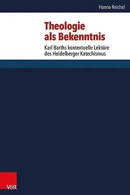 E-Book (pdf) Theologie als Bekenntnis von Hanna Reichel