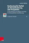 E-Book (pdf) Konfessionelle Vielfalt als Herausforderung und Perspektive von Joachim Bahlcke