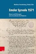 E-Book (pdf) Emder Synode 1571 von Aleida Siller, Matthias Freudenberg