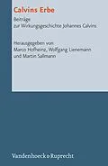 E-Book (pdf) Calvins Erbe von Marco Hofheinz, Wolfgang Lienemann, Martin Sallmann