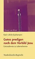 E-Book (pdf) Gutes predigen nach dem Vorbild Jesu von Karin Ulrich-Eschemann
