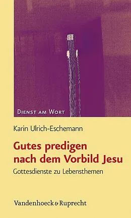 E-Book (pdf) Gutes predigen nach dem Vorbild Jesu von Karin Ulrich-Eschemann