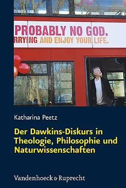 E-Book (pdf) Der Dawkins-Diskurs in Theologie, Philosophie und Naturwissenschaften von Katharina Peetz