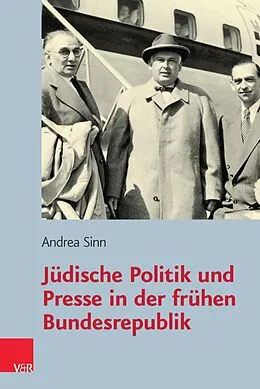 E-Book (pdf) Jüdische Politik und Presse in der frühen Bundesrepublik von Andrea Sinn