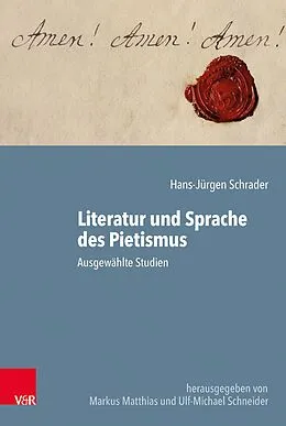 E-Book (pdf) Literatur und Sprache des Pietismus von Hans-Jürgen Schrader