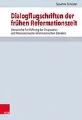 E-Book (pdf) Dialogflugschriften der frühen Reformationszeit von Susanne Schuster