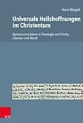 E-Book (pdf) Universale Heilshoffnungen im Christentum von Horst Weigelt