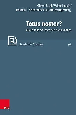E-Book (pdf) Totus noster? von Herman J. Selderhuis, Günter Frank, Volker Leppin