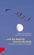 E-Book (pdf) ... und den Mond als Licht für die Nacht von Inge Kirsner, Ilona Nord, Harald Schroeter-Wittke