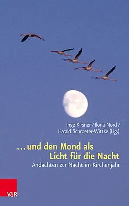 E-Book (pdf) ... und den Mond als Licht für die Nacht von Inge Kirsner, Ilona Nord, Harald Schroeter-Wittke