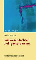 E-Book (pdf) Passionsandachten und -gottesdienste von Werner Milstein