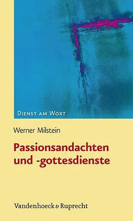 E-Book (pdf) Passionsandachten und -gottesdienste von Werner Milstein