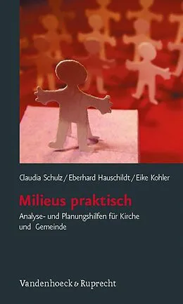 E-Book (pdf) Milieus praktisch von Claudia Schulz, Eberhard Hauschildt, Eike Kohler