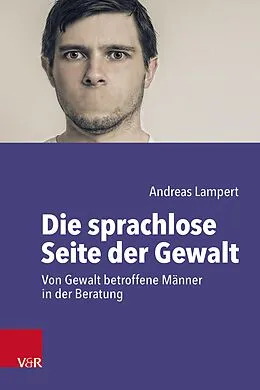 E-Book (pdf) Die sprachlose Seite der Gewalt von Andreas Lampert