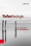 E-Book (pdf) Tiefentheologie von Ludger Verst