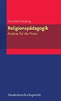 E-Book (pdf) Religionspädagogik - Ansätze für die Praxis von Uta Pohl-Patalong