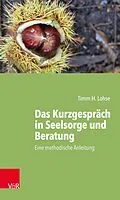 E-Book (pdf) Das Kurzgespräch in Seelsorge und Beratung von Timm H. Lohse