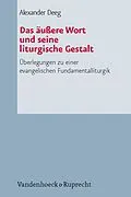 E-Book (pdf) Das äußere Wort und seine liturgische Gestalt von Alexander Deeg