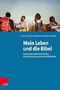 E-Book (pdf) Mein Leben und die Bibel von Astrid Thiele-Petersen, Rainer Franke