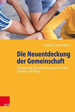 E-Book (pdf) Die Neuentdeckung der Gemeinschaft von Cornelia Coenen-Marx