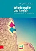 E-Book (pdf) Ethisch urteilen und handeln von Wolfgang Matthias Heffels, Anna Storms