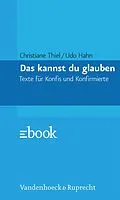 E-Book (pdf) Das kannst du glauben von Christiane Thiel, Udo Hahn
