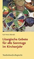 E-Book (pdf) Liturgische Gebete für alle Sonntage im Kirchenjahr von Karl-Heinz Wendel