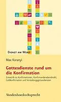 E-Book (pdf) Gottesdienste rund um die Konfirmation von Max Koranyi