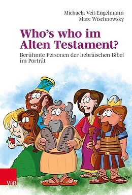 E-Book (pdf) Who's who im Alten Testament? von Michaela Veit-Engelmann, Marc Wischnowsky