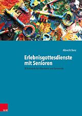 E-Book (pdf) Erlebnisgottesdienste mit Senioren von Albrecht Benz