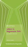 E-Book (pdf) Leben in begrenzter Zeit von Meinolf Peters